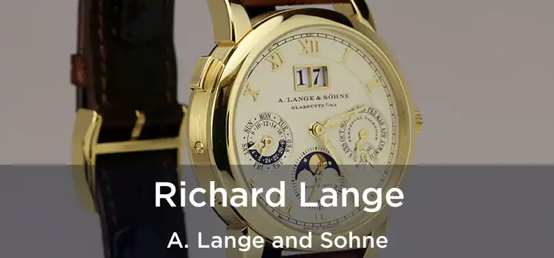 Richard Lange A. Lange and Sohne